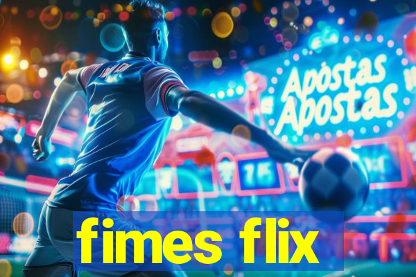 fimes flix